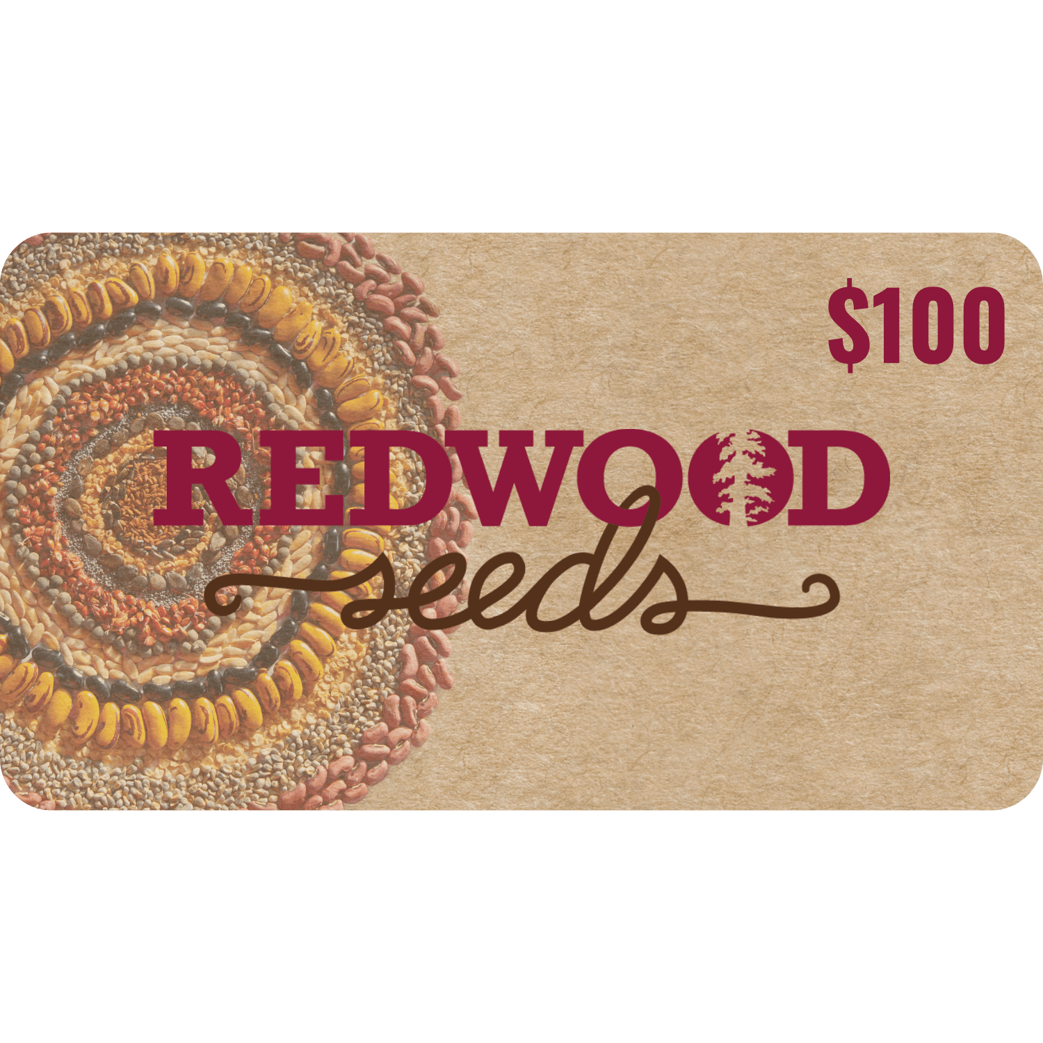 Redwood Seeds Gift Card - $100.00 Redwood Seeds Gift Card - $100.00